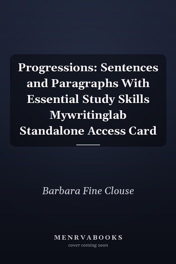 Progressions: Sentences and Paragraphs With Essential Study Skills