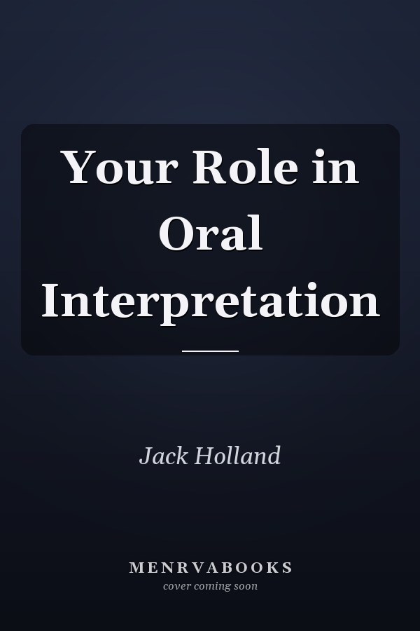 Your Role in Oral Interpretation