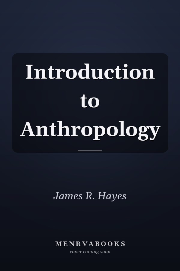 Introduction to Anthropology