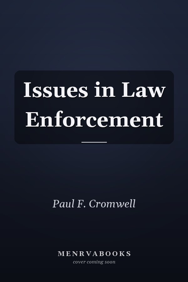 Issues in Law Enforcement
