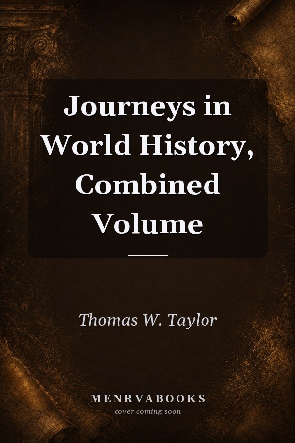 Journeys in World History, Combined Volume