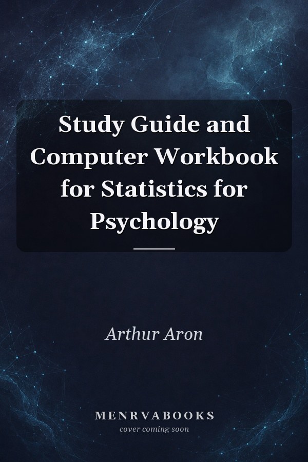 Study Guide and Computer Workbook for Statistics for Psychology
