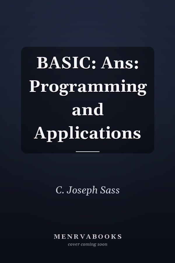 BASIC: Ans: Programming and Applications