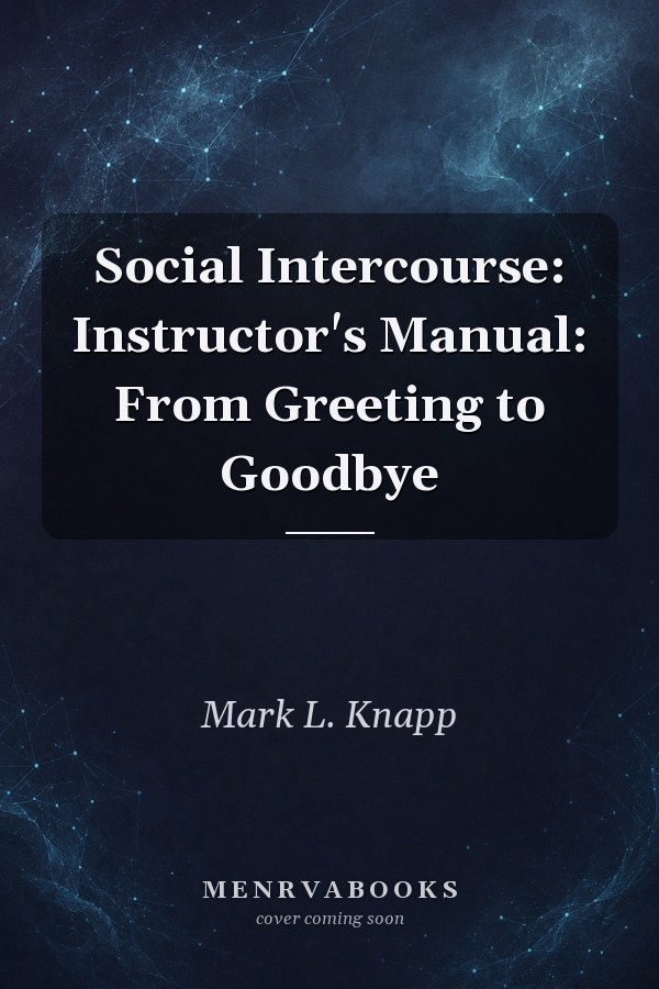Social Intercourse: Instructor's Manual: From Greeting to Goodbye