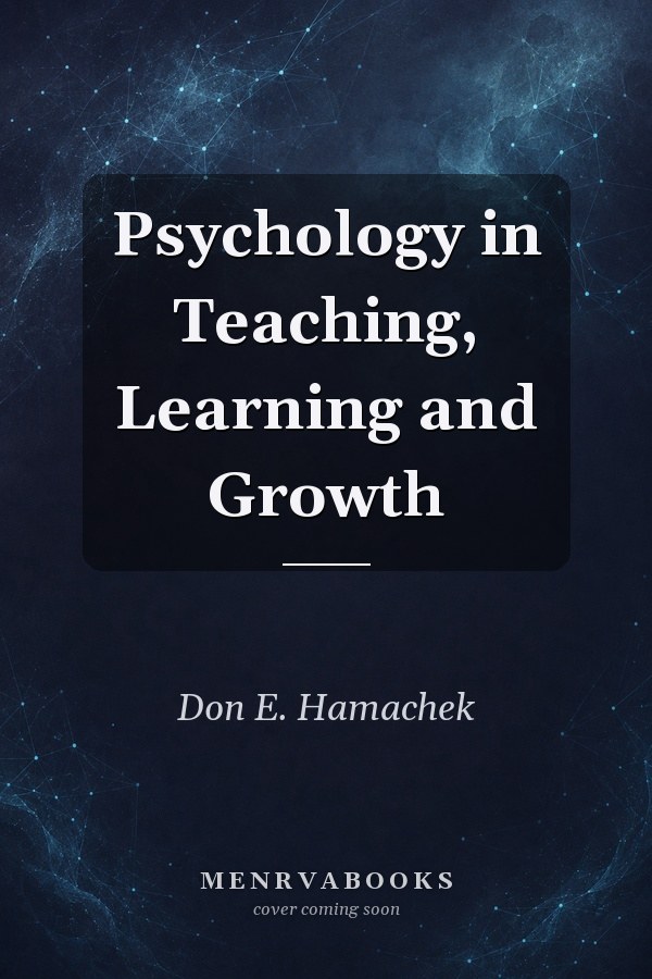 Psychology in Teaching, Learning and Growth