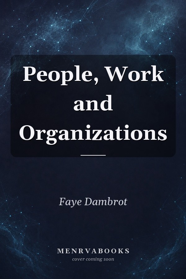 People, Work and Organizations