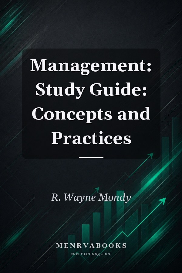 Management: Study Guide: Concepts and Practices