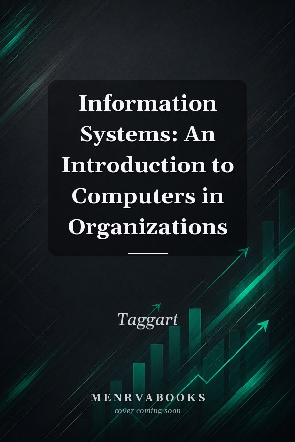 Information Systems: An Introduction to Computers in Organizations
