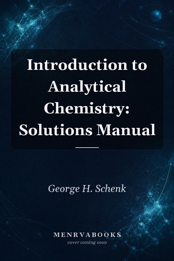 Introduction to Analytical Chemistry: Solutions Manual