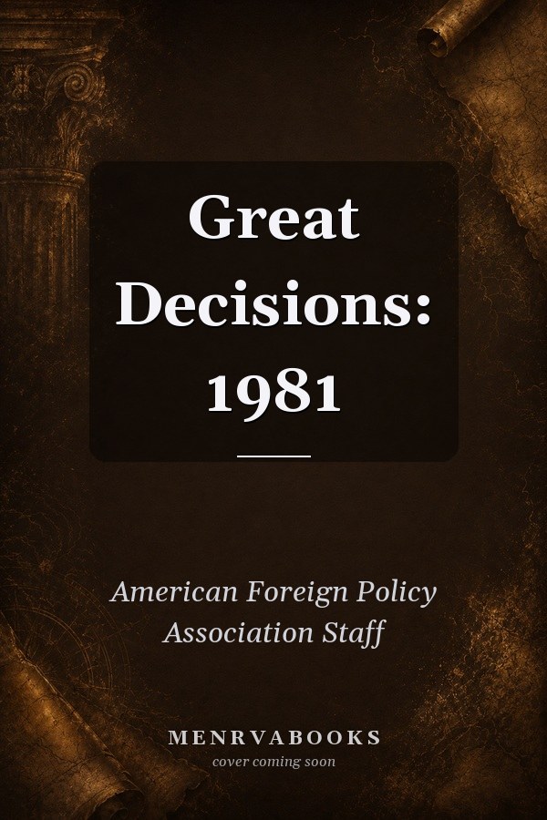 Great Decisions: 1981