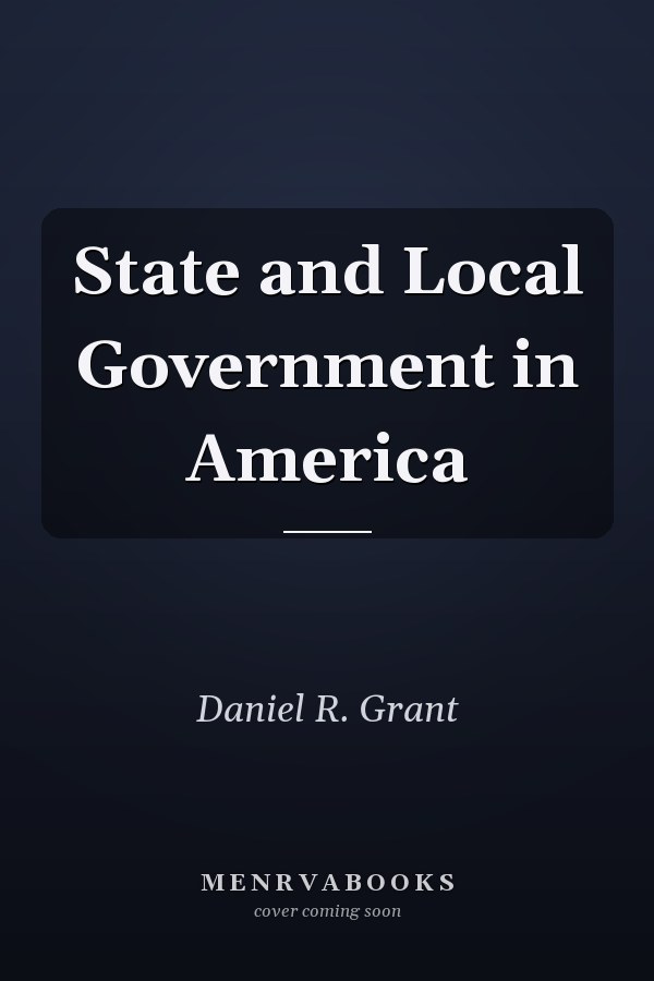 State and Local Government in America