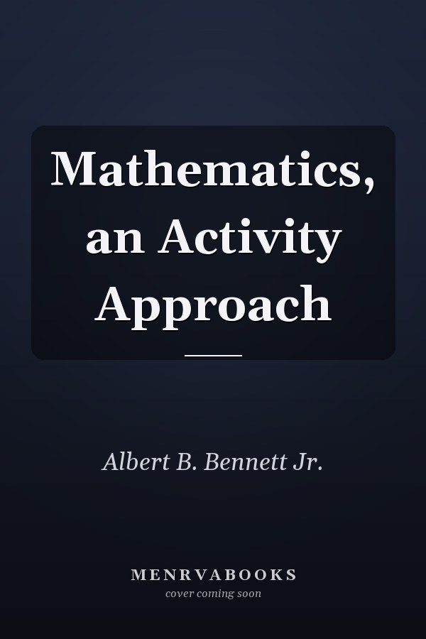 Mathematics: An Activity Approach