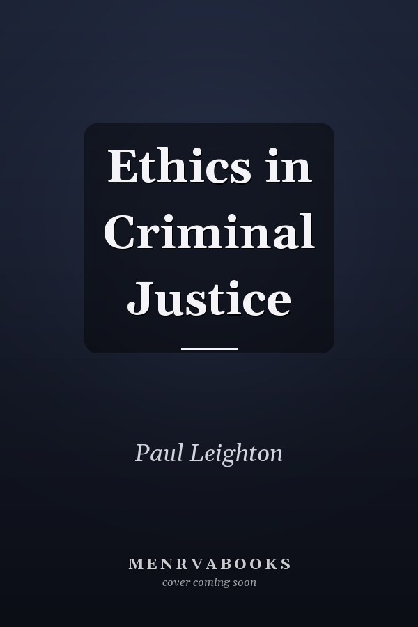 Ethics in Criminal Justice