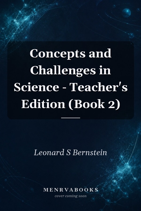 Concepts and Challenges in Science - Teacher's Edition (Book 2)