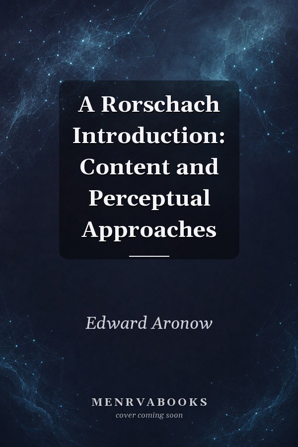 A Rorschach Introduction: Content and Perceptual Approaches