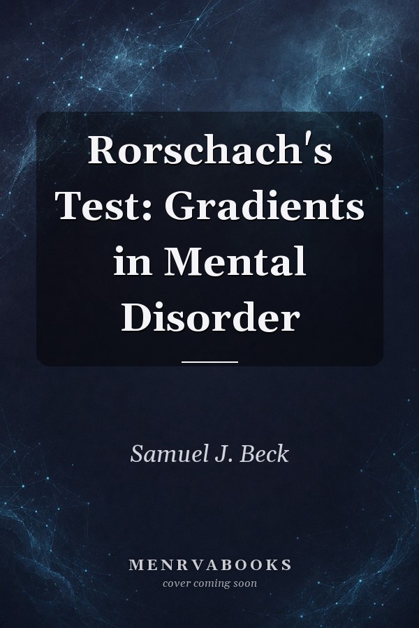 Rorschach's Test: Gradients in Mental Disorder