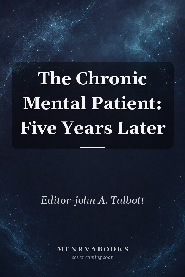 The Chronic Mental Patient: Five Years Later