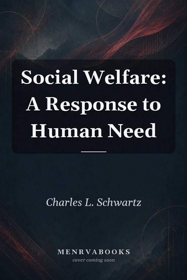 Social Welfare: A Response to Human Need