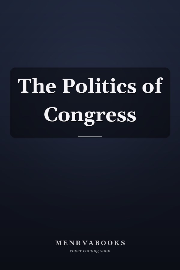 The Politics of Congress