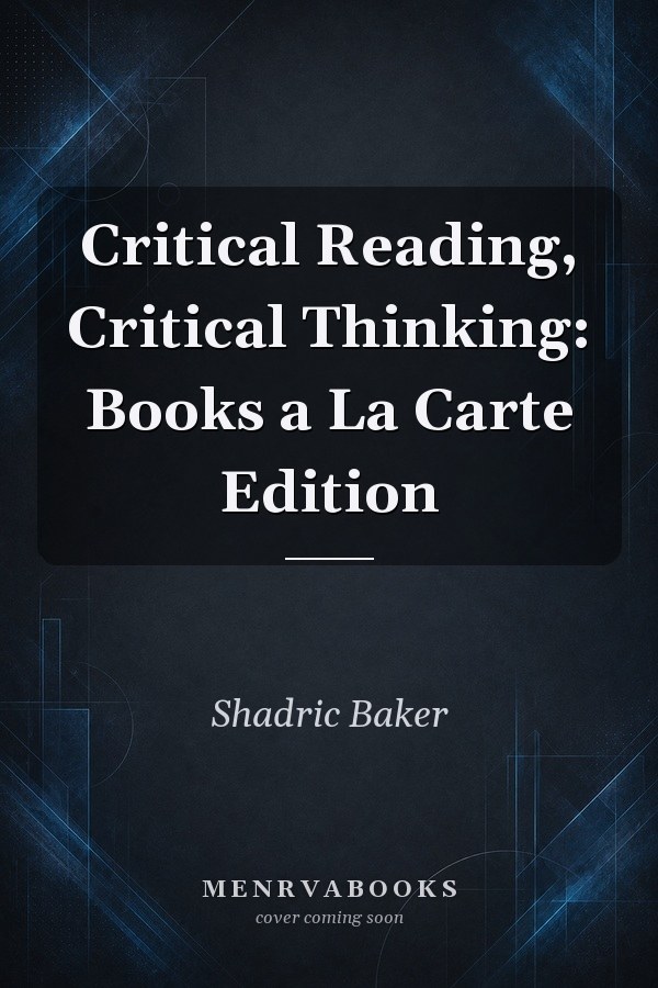 Critical Reading, Critical Thinking: Books a La Carte Edition