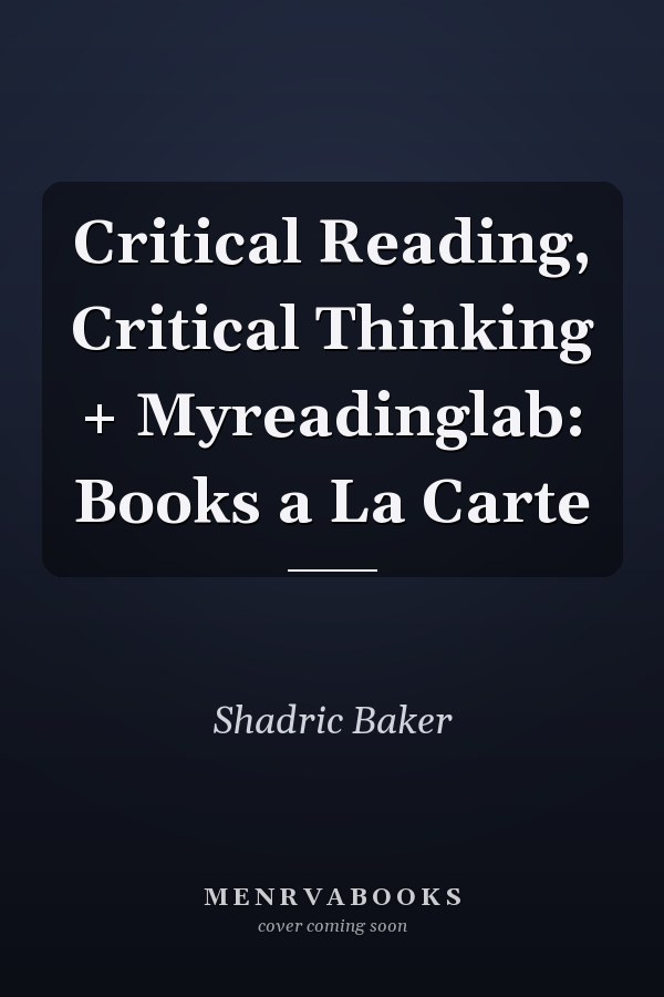 Critical Reading, Critical Thinking: Books a la Carte