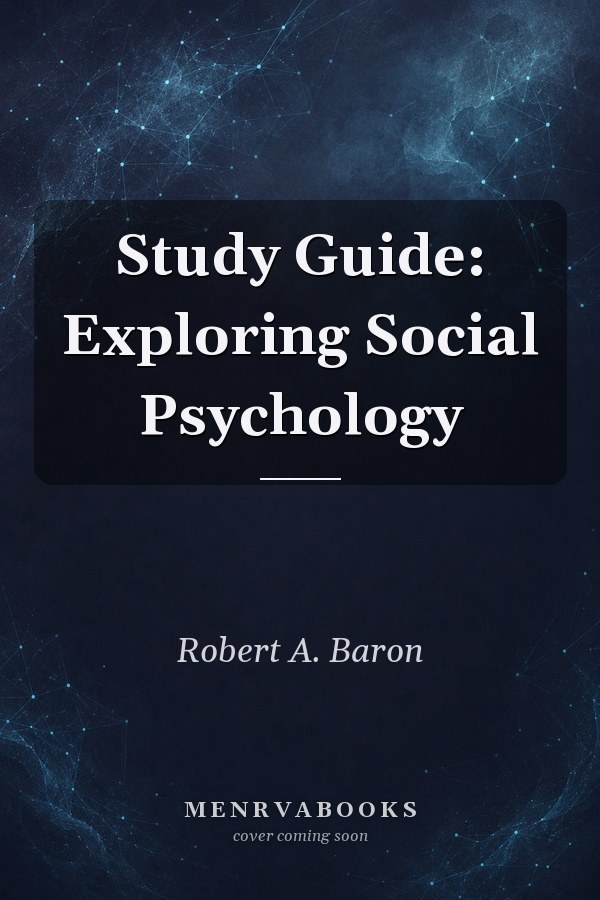 Study Guide: Exploring Social Psychology