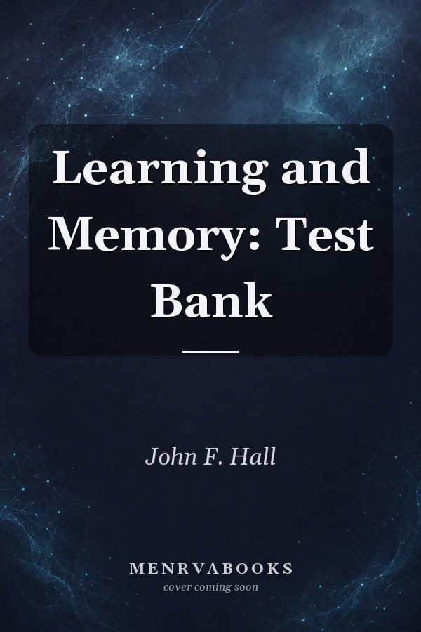Learning and Memory-Test Bank