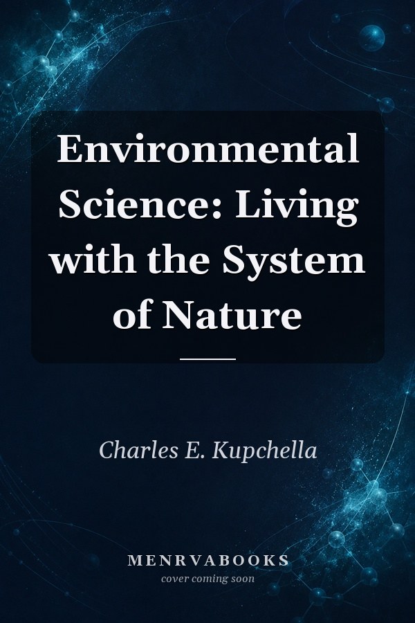 Environmental Science: Living with the System of Nature