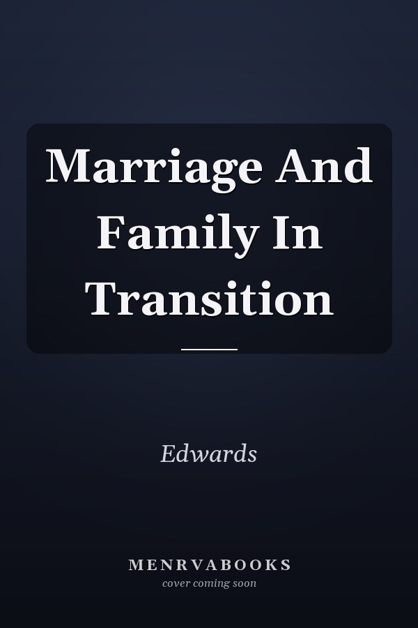 Marriage and Family in Transition