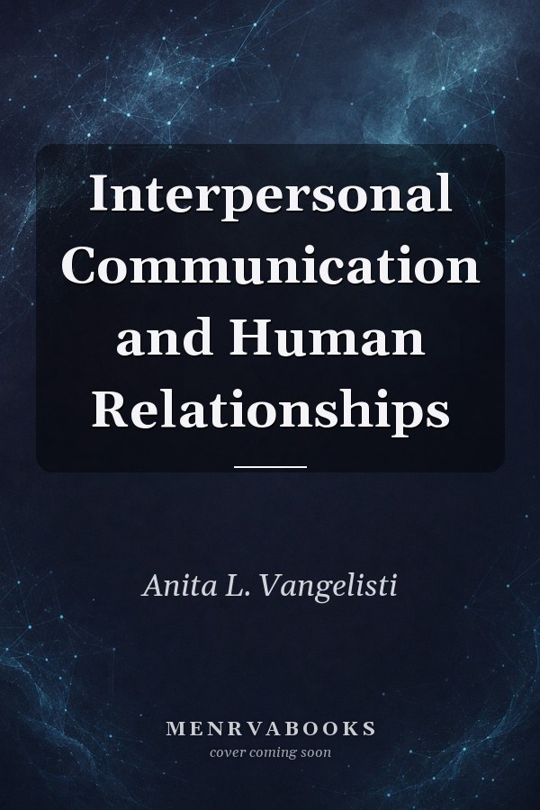 Interpersonal Communication and Human Relationships
