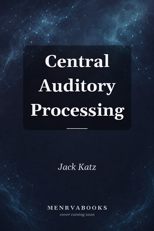 Central Auditory Processing