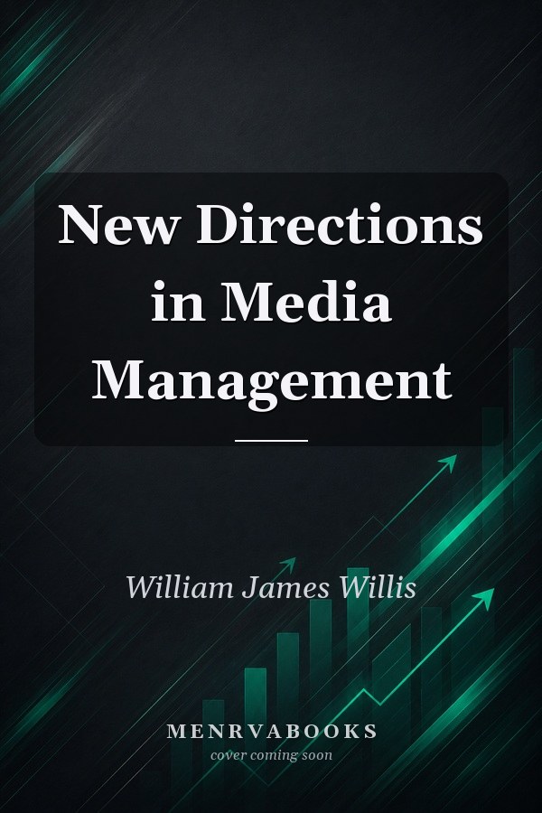 New Directions in Media Management