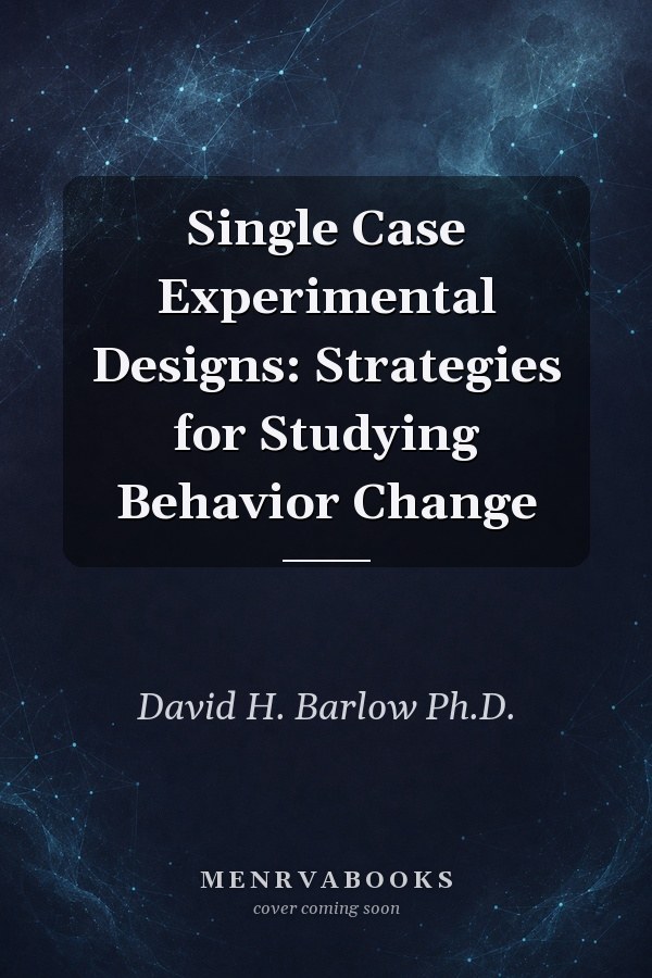 Single Case Experimental Desig (Pergamon General Psychology Series)