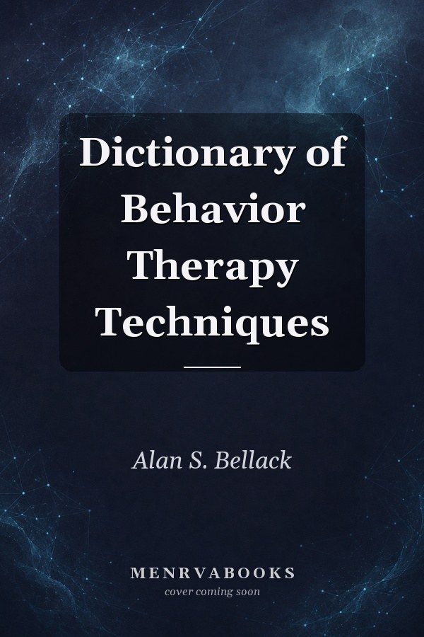 Dictionary of Behavior Therapy Techniques