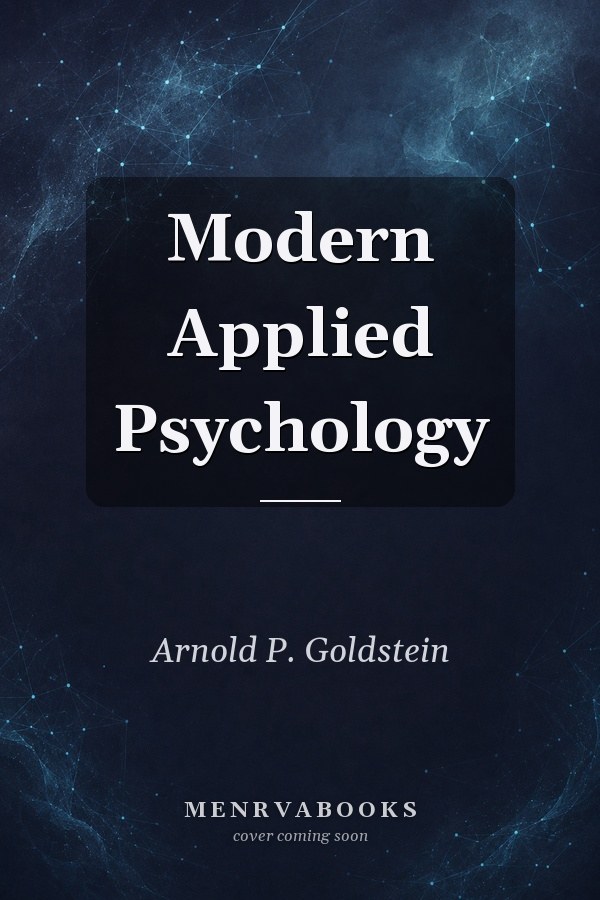 Modern Applied Psychology (Pergamon General Psychology Series)