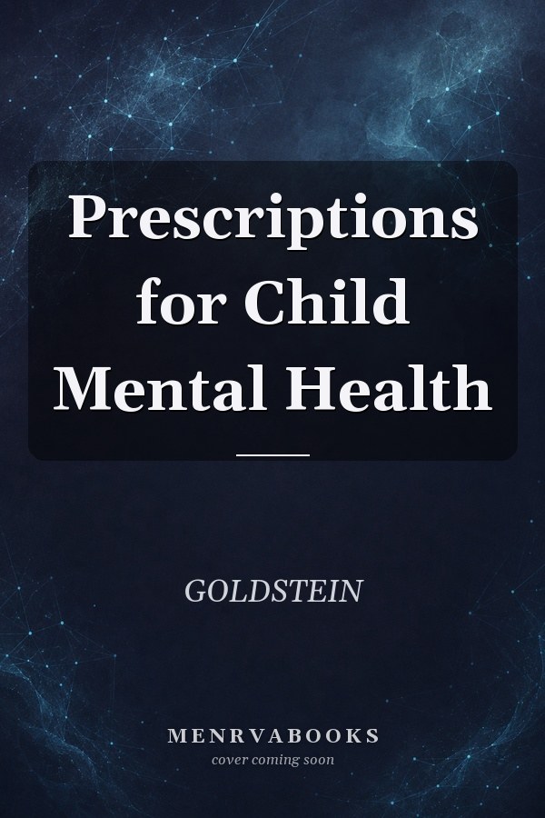 Prescriptions for Child Mental Health