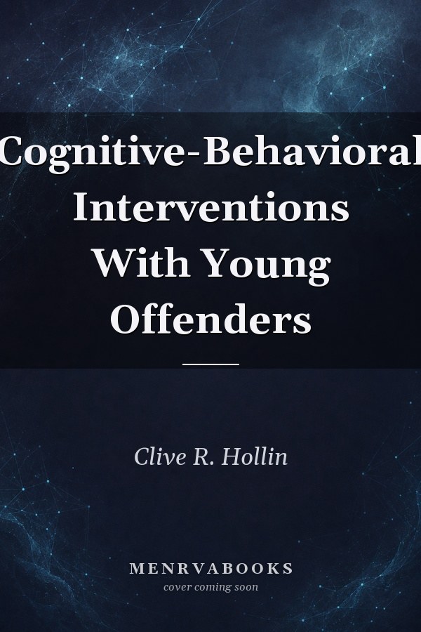 Cognitive-Behavioral Interventions With Young Offenders