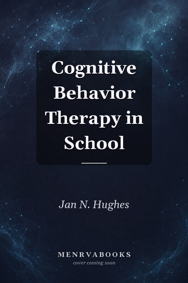 Cognitive Behavior Therapy in School