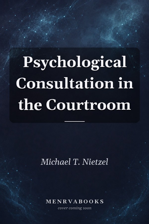 Psychological Consultation in the Courtroom