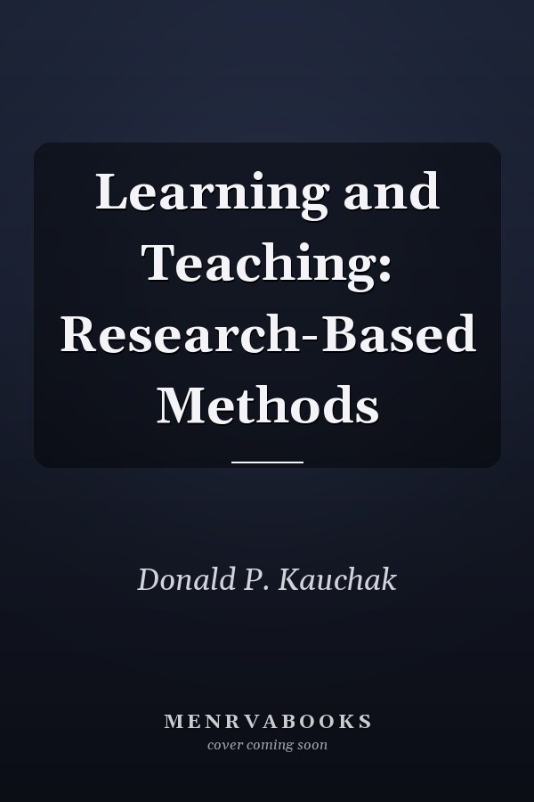Learning and Teaching: Research-Based Methods