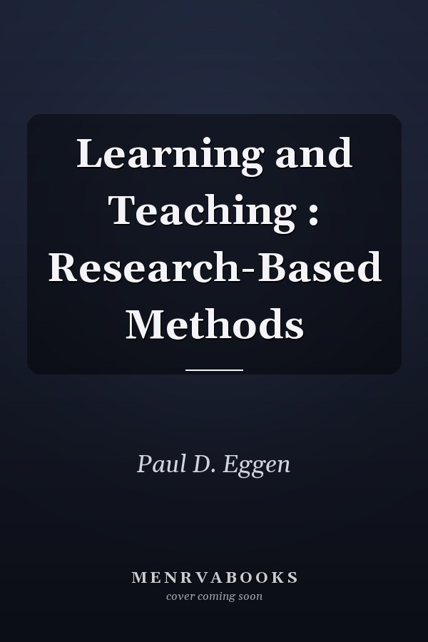 Learning and Teaching: Research-Based Methods