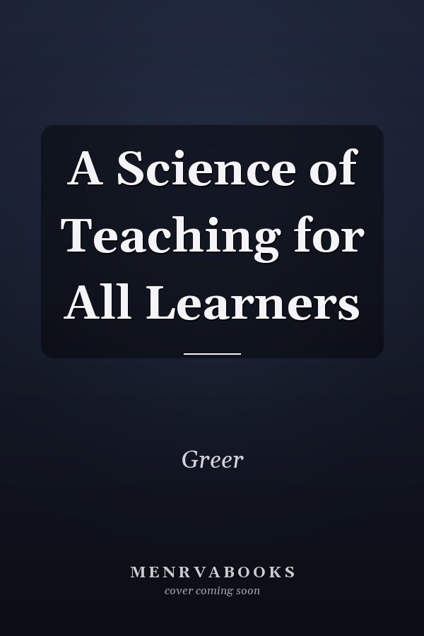 A Science of Teaching for All Learners