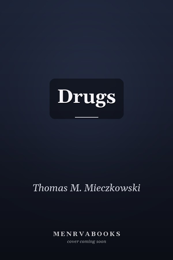 Drugs