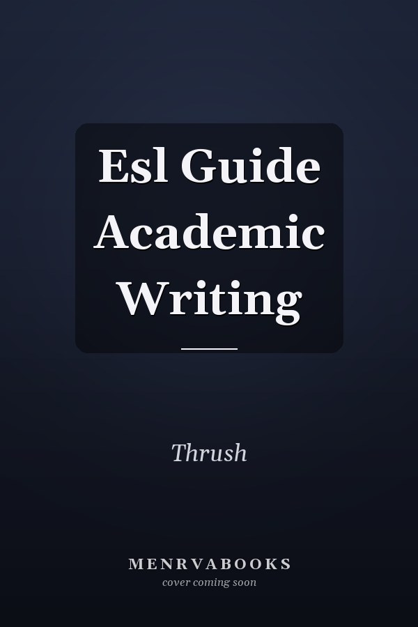 ESL Guide: Academic Writing