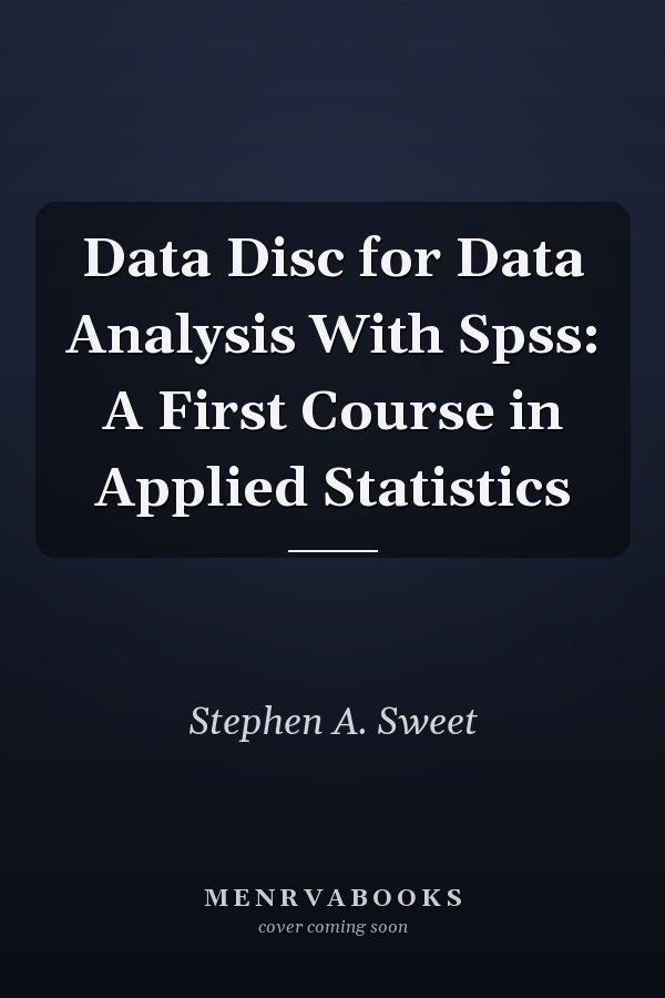Data Disc for Data Analysis With Spss: A First Course in Applied Statistics