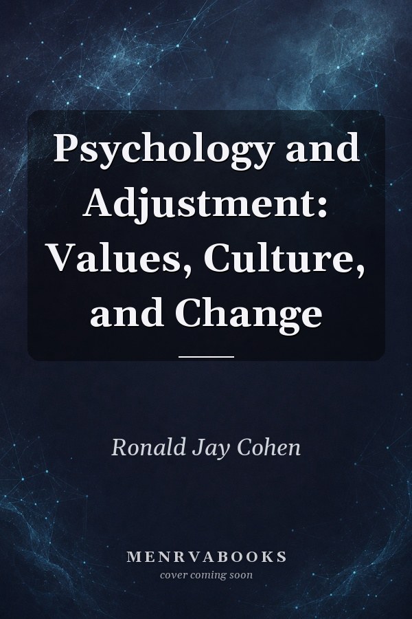 Psychology and Adjustment: Values, Culture, and Change