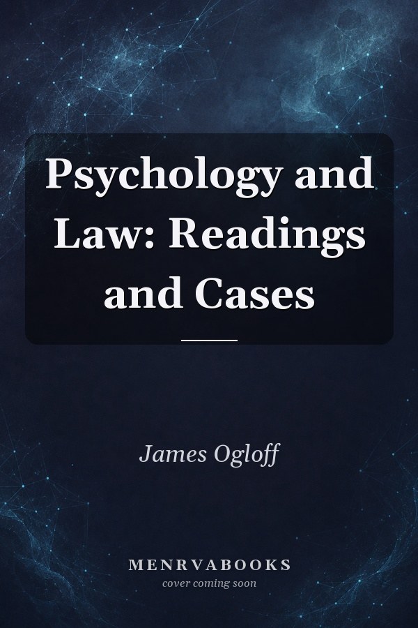 Psychology and Law: Readings and Cases