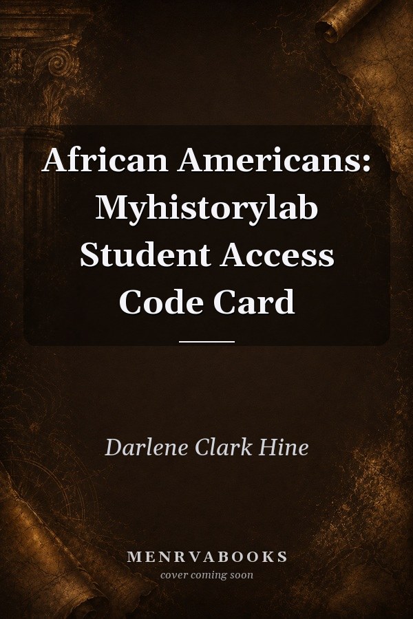 African Americans: Myhistorylab Student Access Code Card