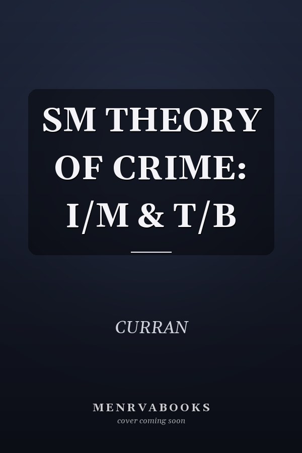 Theory of Crime: Instructor's Manual & Test Bank