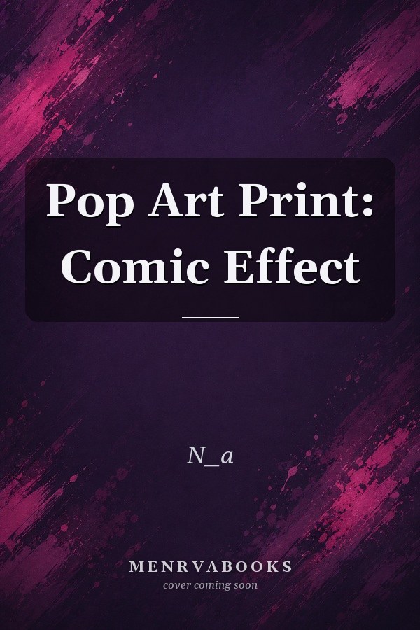Pop Art Print: Comic Effect